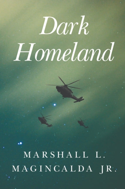 Book cover of: DARK HOMELAND. By: Marshall Magincalda