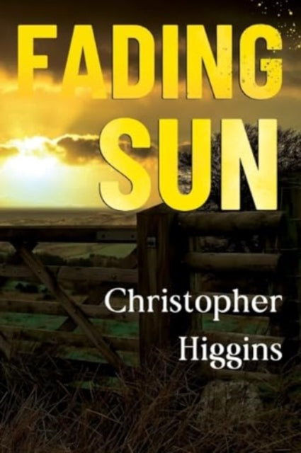 Book cover of: Fading Sun. By: Christopher Higgins