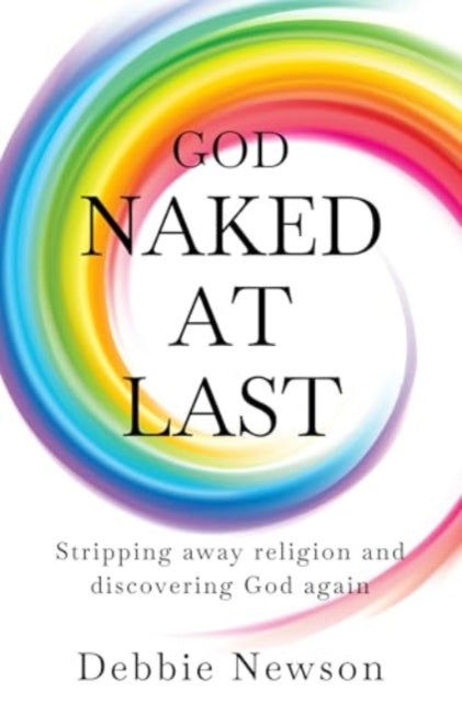 Book cover of: God Naked At Last