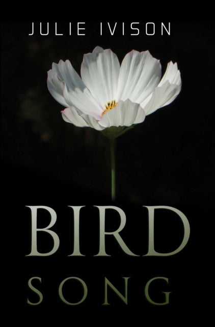 Book cover of: Bird Song. By: Julie Ivison