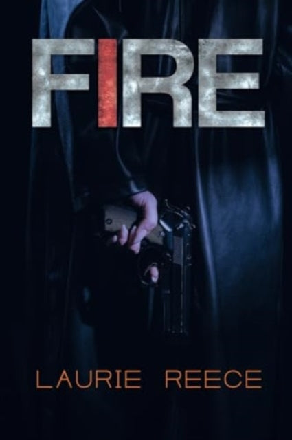 Book cover of: Fire. By: Laurie Reece