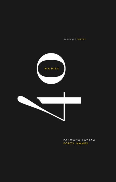 Book cover of: Forty Names. By: Parwana Fayyaz