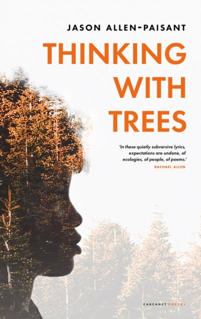 Thinking with Trees 9781800171138 Jason Allen-Paisant