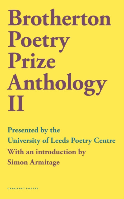 Book cover of: Brotherton Poetry Prize Anthology II. By: Simon Armitage