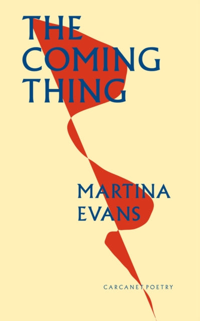 Book cover of: Coming Thing. By: Martina Evans