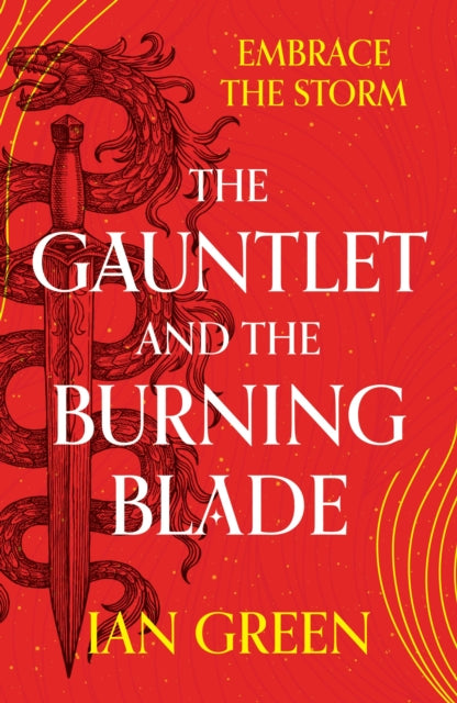 Book cover of: Gauntlet and the Burning Blade. By: Ian Green