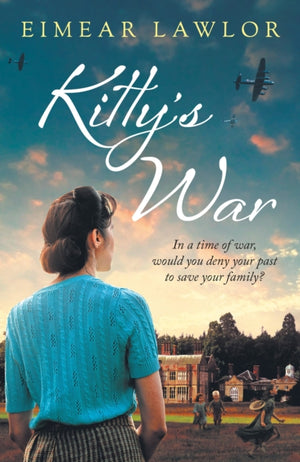 Kitty's War, A sweeping historical fiction novel from the author of Dublin's Girl
