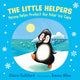 Book cover of: Little Helpers: Penny Helps Protect the Polar Ice Caps. By: Claire Culliford