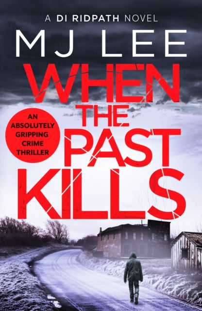 Book cover of: When the Past Kills. By: M. J. Lee