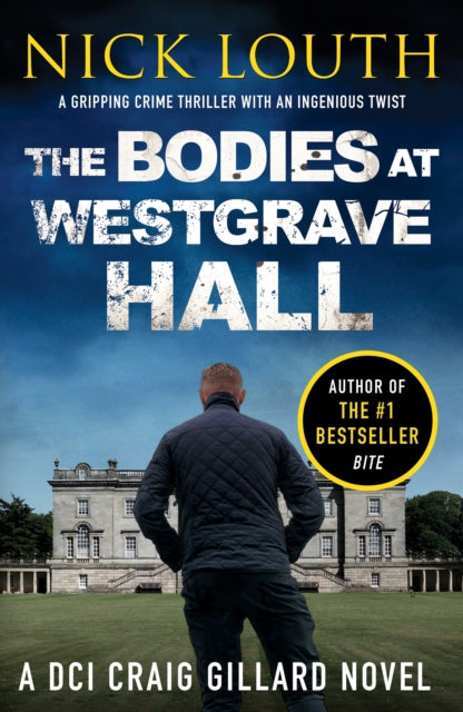 Book cover of: Bodies at Westgrave Hall. By: Nick Louth