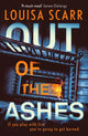Book cover of: Out of the Ashes. By: Louisa Scarr