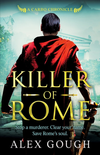 Book cover of: Killer of Rome. By: Alex Gough