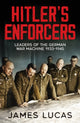 Book cover of: Hitler's Enforcers. By: James Lucas