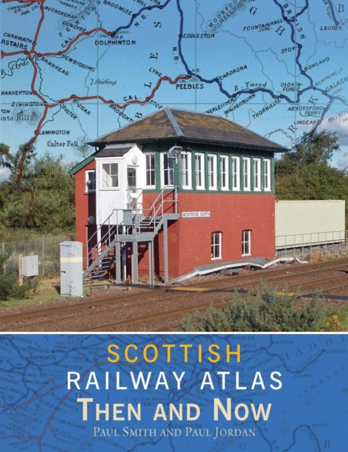 Book cover of: Scottish Railway Atlas Then and Now