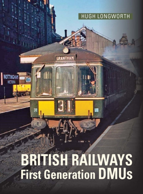 Book cover of: British Railways First Generation DMUs