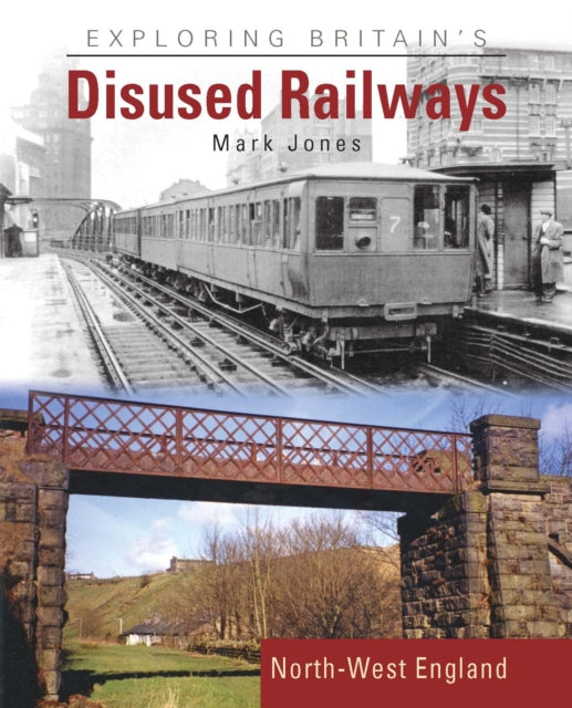 Book cover of: Exploring Britain's Disused Railways