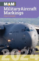 Military Aircraft Markings 2024 9781800353039 Stuart Schofield