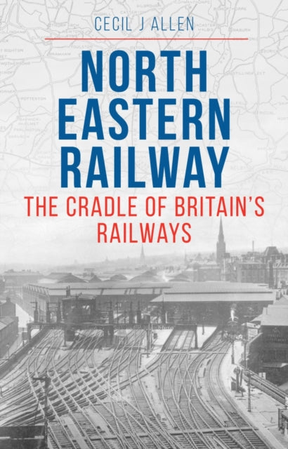 Book cover of: North Eastern Railway