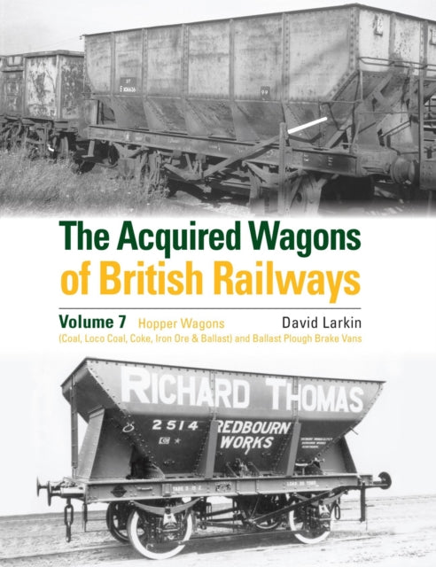 Book cover of: Acquired Wagons of British Railways Volume 7