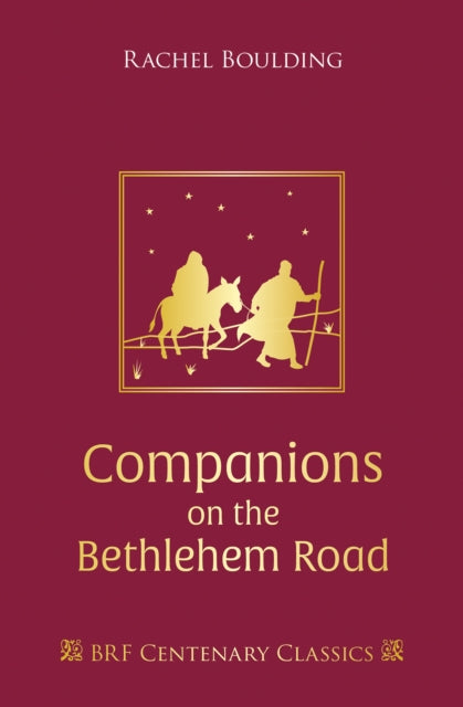 Book cover of: Companions on the Bethlehem Road. By: Rachel Boulding
