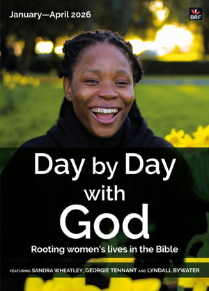 Day by Day with God January-April 2026, Rooting women's lives in the Bible