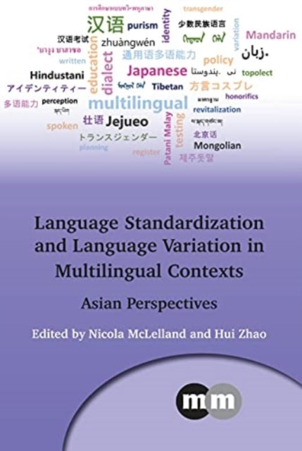 Book cover of: Language Standardization and Language Variation in Multilingual Contexts. By: Zhao MCLELLAND