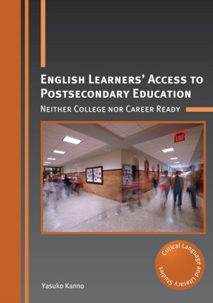 English Learners’ Access to Postsecondary Education