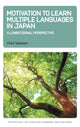 Book cover of: Motivation to Learn Multiple Languages in Japan. By: Chika Takahashi