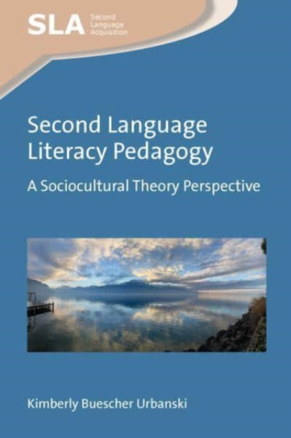Book cover of: Second Language Literacy Pedagogy. By: Kimberly (Buescher) Urbanski