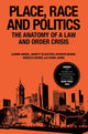 Book cover of: Place, Race and Politics. By: Leanne Weber