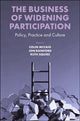 Book cover of: Business of Widening Participation. By: Colin McCaig