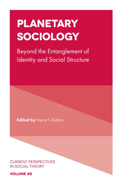 Book cover of: Planetary Sociology. By: Harry F. Dahms