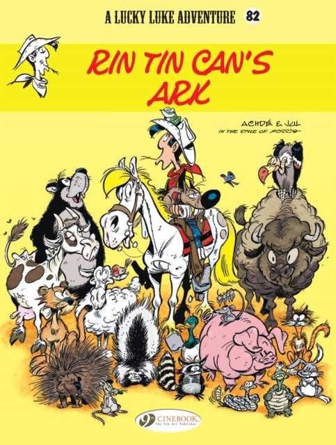 Book cover of: Lucky Luke Vol. 82: Rin Tin Can's Ark. By: JUL