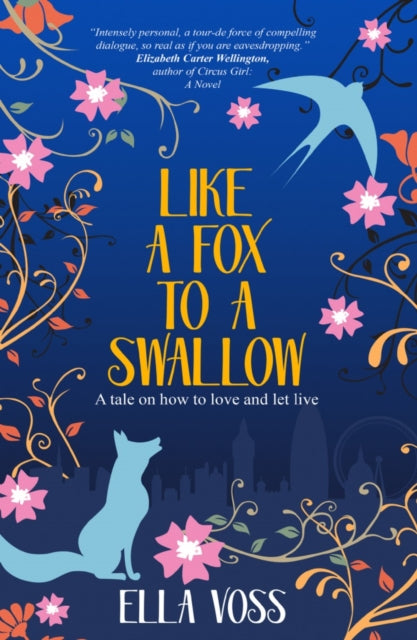 Book cover of: Like a Fox to a Swallow. By: Ella Voss