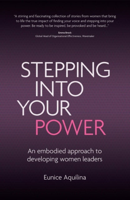 Book cover of: Stepping Into Your Power. By: Eunice Aquilina