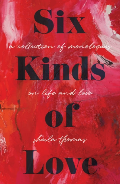 Book cover of: Six Kinds of Love. By: Sheila Thomas