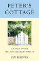 Book cover of: Peter's Cottage. By: D. V. Haines
