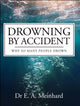 Book cover of: Drowning by Accident. By: E. A. Meinhard