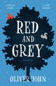 Book cover of: Red and Grey. By: Oliver John