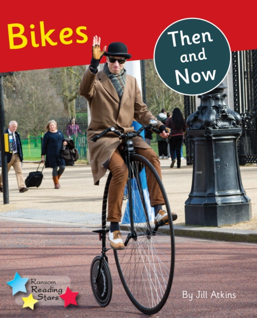 Book cover of: Bikes Then and Now. By: Jill Atkins