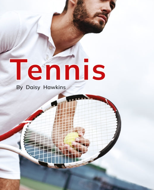 Book cover of: Tennis. By: Daisy Hawkins