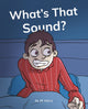 Book cover of: What's That Sound?