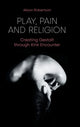 Book cover of: Play, Pain and Religion. By: Alison Robertson