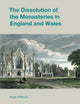 Book cover of: Dissolution of the Monasteries in England and Wales. By: Hugh Willmott