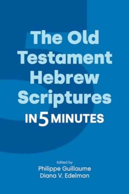 Book cover of: Old Testament Hebrew Scriptures in Five Minutes. By: Diana V. Edelman
