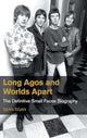 Book cover of: Long Agos and Worlds Apart. By: Sean Egan