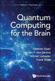 Book cover of: Quantum Computing For The Brain. By: Melanie Swan