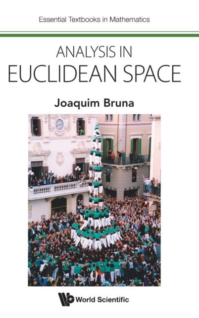Book cover of: Analysis In Euclidean Space. By: Joaquim Bruna