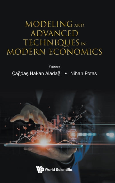 Book cover of: Modeling And Advanced Techniques In Modern Economics. By: Cagdas Hakan Aladag