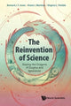 Book cover of: Reinvention Of Science, The: Slaying The Dragons Of Dogma And Ignorance. By: B. J. T. Jones